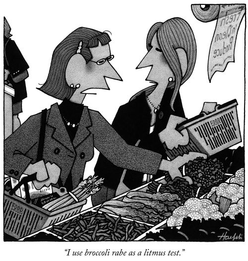 "I use broccoli rabe as a litmus test."