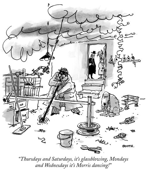 "Thursdays and Saturdays, it's glassblowing, Mondays and Wednesdays it's Morris dancing!"