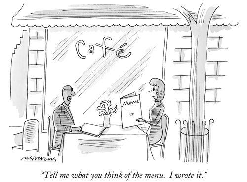 "Tell me what you think of the menu. I wrote it."