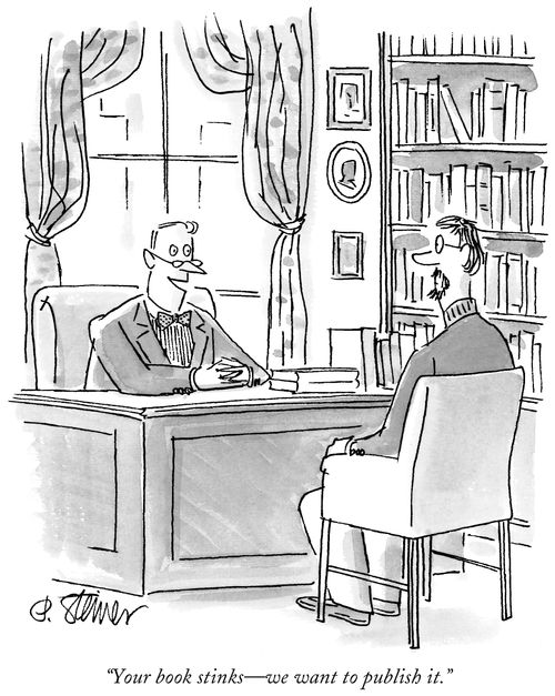 "Your book stinks—we want to publish it."