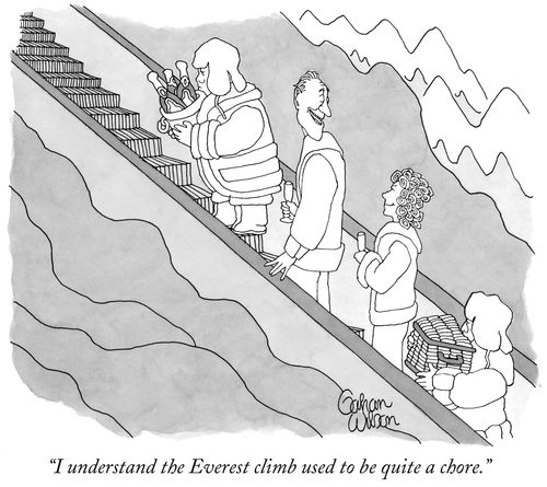 "I understand the Everest climb used to be quite a chore."