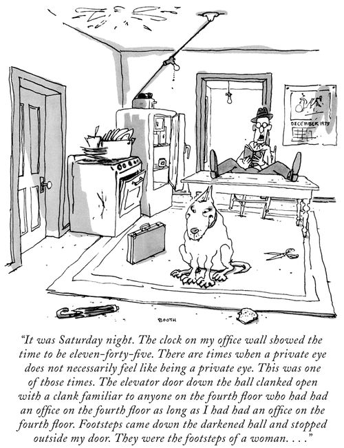 "It was Saturday night. The clock on my office wall showed the time to be eleven-forty-five. There are times when a private eye does not necessarily feel like being a private eye. This was one of those times. The elevator door down the hall clanked open with a clank familiar to anyone on the fourth floor who had had an office on the fourth floor for as long as I had had an office on the fourth floor. Footsteps came down the darkened hall and stopped outside my door. They were the footsteps of a 
