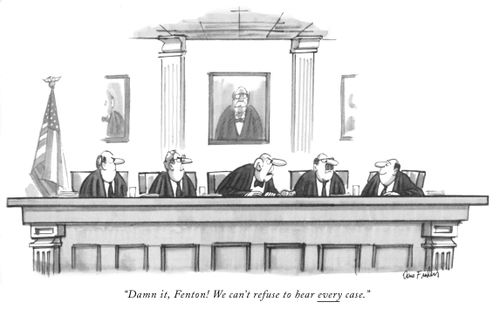 "Damn it, Fenton. We can't refuse to hear every case."