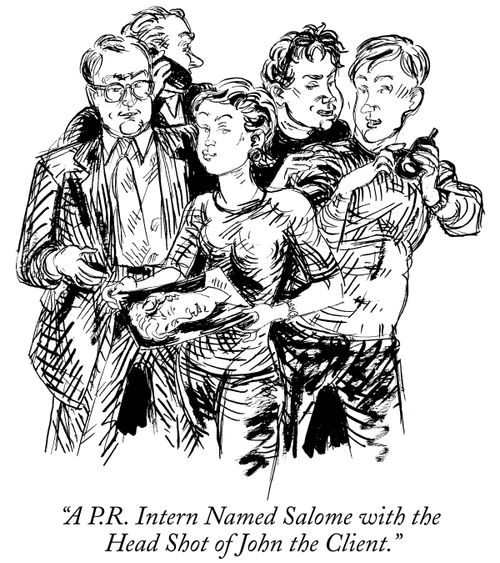 "A P.R. Intern Named Salome with the Head Shot of John the Client."
