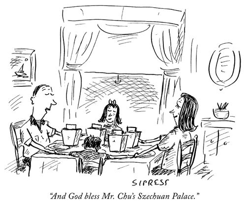"And God bless Mr. Chu's Szechuan Palace."