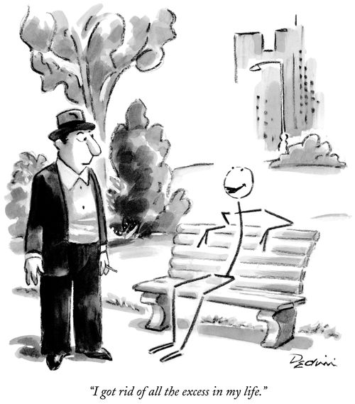 "I got rid of all the excess in my life."