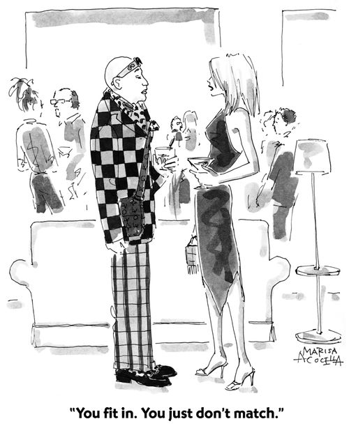 "You fit in. You just don't match."