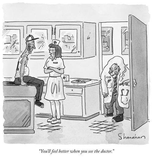 "You'll feel better when you see the doctor."