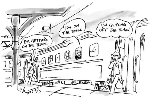 "I'm getting on the train." "I'm on the train." "I'm getting off the train."