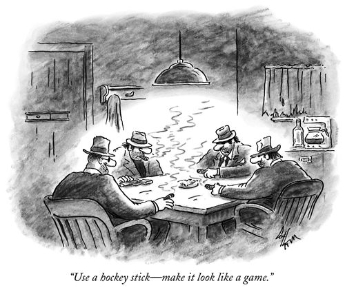"Use a hockey stick – make it look like a game."