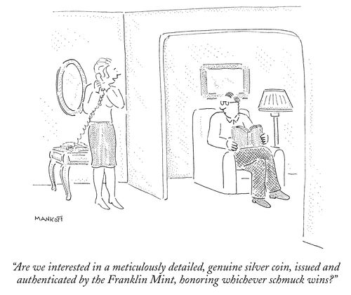 "Are we interested in a meticulously detailed, genuine silver coin, issued and authenticated by the Franklin Mint, honoring whichever schmuck wins?"