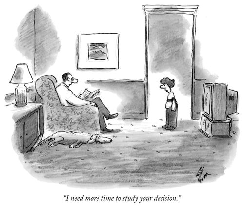 "I need more time to study your decision."