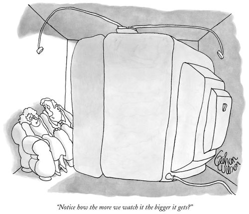 "Notice how the more we watch the bigger it gets?"