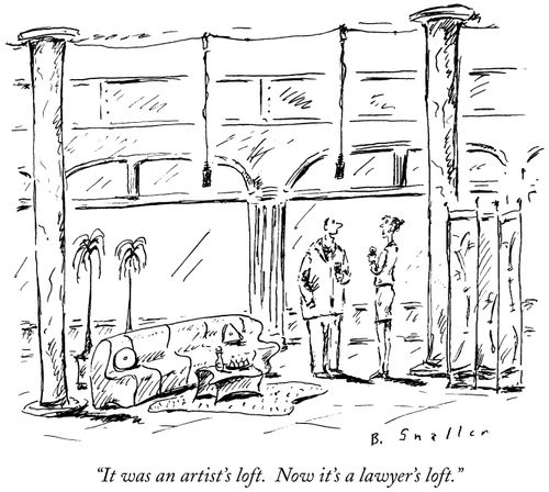 "It was an artist's loft. Now it's a lawyers loft."