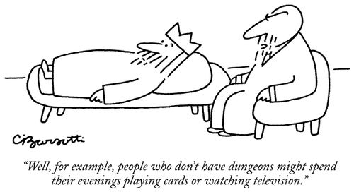 "For example, people who don't have dungeons might spend their evenings playing cards or watching television."
