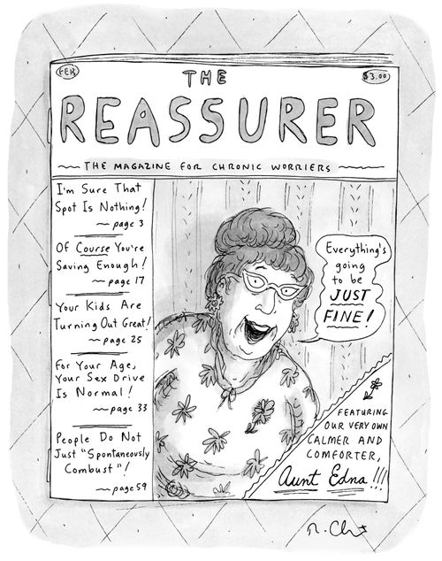 The reassurer: the magazine for chronic worriers