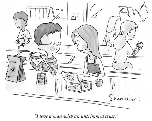 "I love a man with an untrimmed crust."