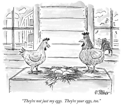 "They're not just my eggs. They're your eggs, too."