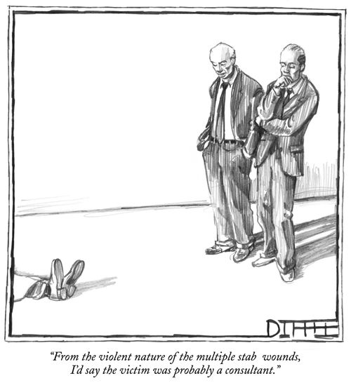 "From the violent nature of the multiple stab wounds, I'd say the victim was probably a consultant."