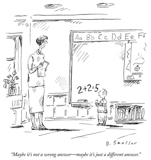 "Maybe it's not a wrong answer - maybe it's just a different answer."
