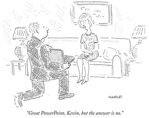 "Great PowerPoint, Kevin, but the answer is no."