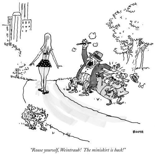 "Rouse yourself, Weintraub! The miniskirt is back!"