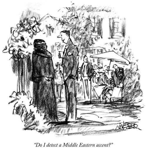 "Do I detect a Middle Eastern accent?"