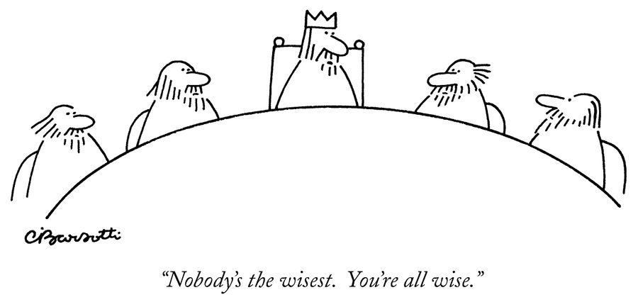"Nobody's the wisest. You're all wise."