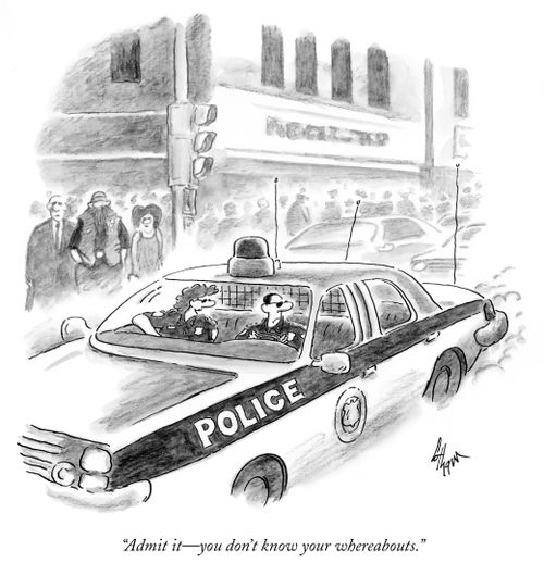 "Admit it – you don't know your whereabouts."
