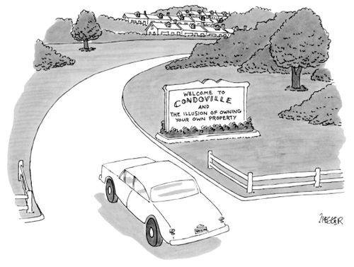 A car drives past a sign that reads "Welcome to Condoville and the illusion of owning your own property."