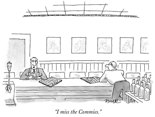 "I miss the Commies."