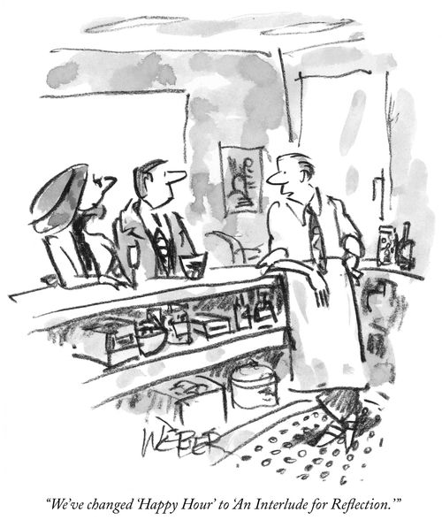 "We've changed 'Happy Hour' to 'An Interlude for Reflection'."