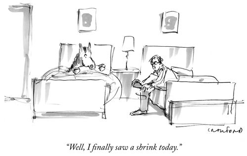 "Well, I finally saw a shrink today."