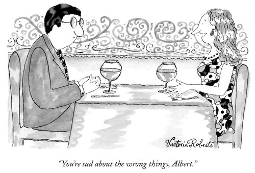 "You're sad about the wrong things, Albert."