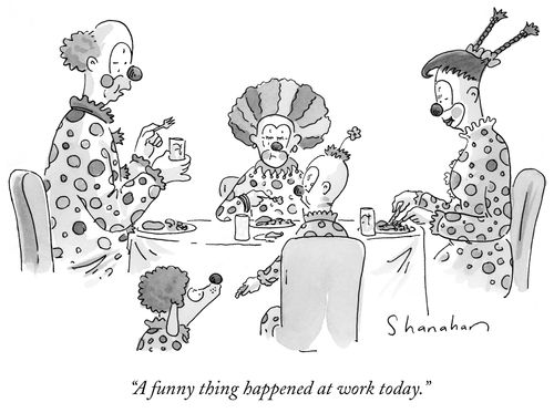 "A funny thing happened at work today."