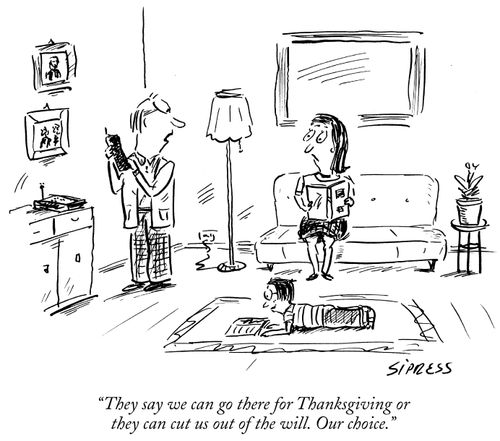 "They say we can go there for Thanksgiving or they can cut us out of the will. Our choice,"