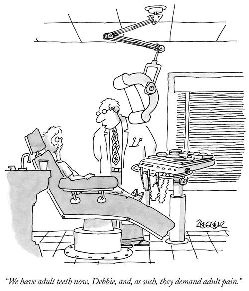 "We have adult teeth now, and, as such, they demand adult pain."
