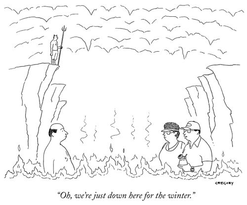 "Oh, we're just down here for the winter."