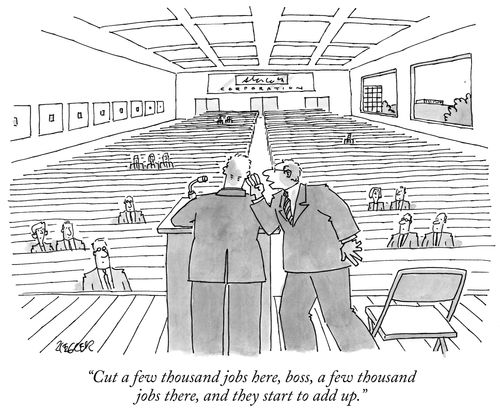 "Cut a few thousand jobs here, boss, a few thousand jobs there, and they start to add up."