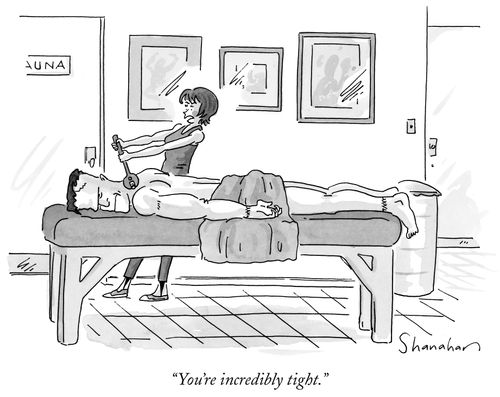 "You're incredibly tight."