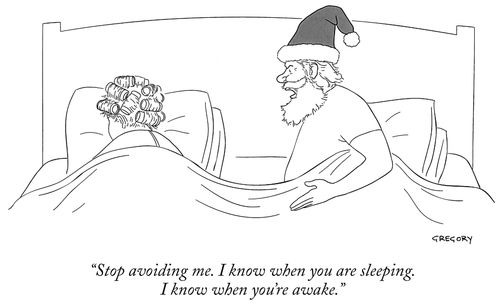 “Stop avoiding me. I know when you are sleeping. I know when you are awake.”