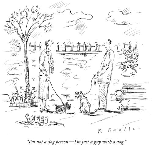 "I'm not a dog person - I'm just a guy with a dog."