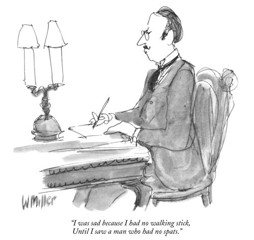 "I was sad because I had no walking stick, until I saw a man who had no spats."