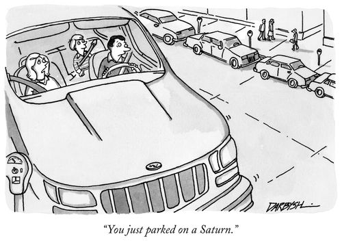 "You just parked on a Saturn."