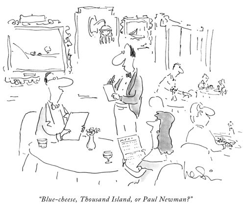 "Blue-cheese, Thousand Island or Paul Newman?"