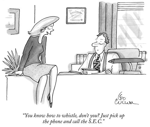 "You know how to whistle, don't you? Just pick up the phone and call the S.E.C."