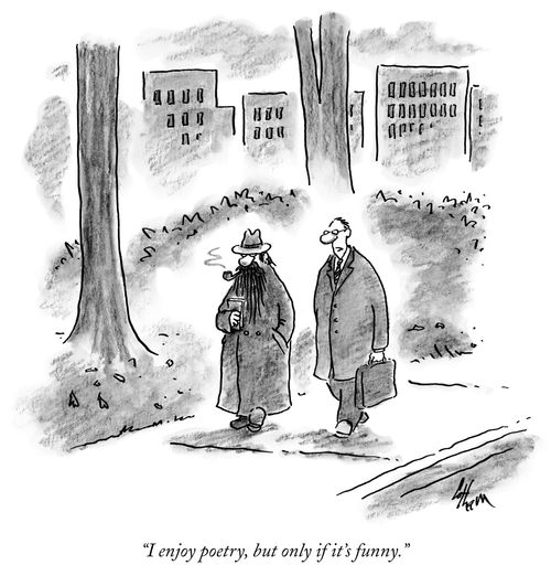 "I enjoy poetry, but only if it's funny."