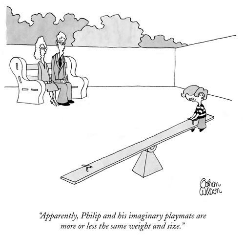 "Apparently, Philip and his imaginary playmate are more or less the same weight and size."