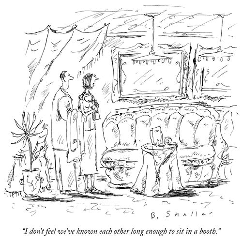 "I don't feel we've known each other long enough to sit in a booth."