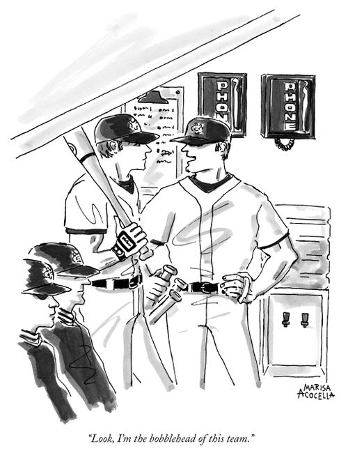 "Look, I'm the bobblehead of this team."